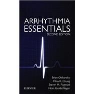 Arrhythmia Essentials by Olshansky, Brian, M.D.; Chung, Mina K., M.D.; Pogwizd, Steven M., M.D.; Goldschlager, Nora, M.D., 9780323399685