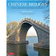 Chinese Bridges by Knapp, Ronald G.; Ong, A. Chester; Bol, Peter, 9780804849685