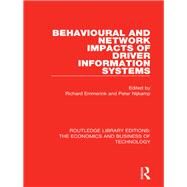 Behavioural and Network Impacts of Driver Information Systems by Emmerink; Richard, 9780815359685