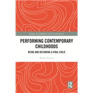 Performing Contemporary Childhoods by Bryoni Trezise, 9781003289685