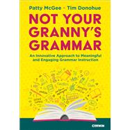Not Your Grannys Grammar by Patty McGee; Tim Donohue, 9781071989685
