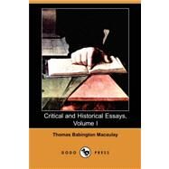 Critical and Historical Essays by MACAULAY THOMAS BABINGTON, 9781406529685