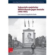 Todesurteile Sowjetischer Militartribunale Gegen Deutsche by Weigelt, Andreas; Muller, Klaus-Dieter; Schaarschmidt, Thomas; Schmeitzner, Mike, 9783525369685