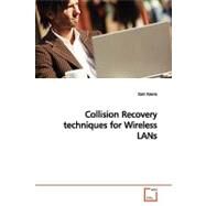 Collision Recovery Techniques for Wireless Lans by Keene, Sam, 9783639149685