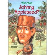 Who Was Johnny Appleseed? by Holub, Joan; DiVito, Anna, 9780448439686