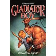 Stowaway Slaves by Grimstone, David, 9780606149686