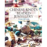 Chinese Knots for Beaded...,Millodot, Suzen,9780855329686
