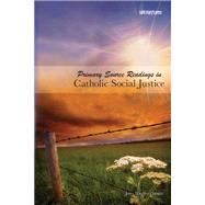 Primary Source Readings in Catholic Social Justice by Windley-Daoust, Jerry, 9780884899686