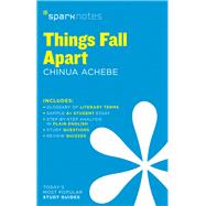 Things Fall Apart SparkNotes Literature Guide by SparkNotes; Achebe, Chinua, 9781411469686