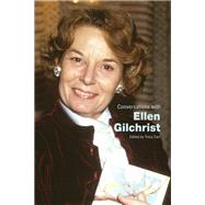 Conversations with Ellen Gilchrist by Tracy Carr, 9781496859686