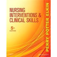Nursing Interventions & Clinical Skills by Perry, Anne Griffin; Potter, Patricia A., RN, Ph.D.; Elkin, Martha Keene, 9780323069687