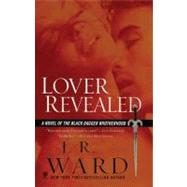 Lover Revealed A Novel of the Black Dagger Brotherhood by Ward, J.R., 9780451229687