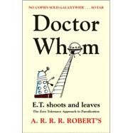Doctor Whom The Zero Tolerance Approach to Parodication by Roberts, A.R.R.R., 9780575079687