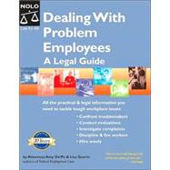 Dealing with Problem Employees : A Legal Guide by Delpo, Amy; Guerin, Lisa; Portman, Janet; Portman, Janet, 9780873379687