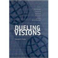 Dueling Visions by Krebs, Ronald R., 9780890969687