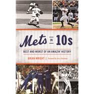 Mets in 10s by Wright, Brian; Koosman, Jerry, 9781467139687