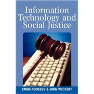 Information Technology and Social Justice by Rooksby, Emma, 9781591409687