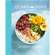 Island Pok Cookbook by Porter, James; Kay, Mowie, 9781849759687