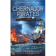 The Chernagor Pirates Book Two of the Scepter of Mercy by Chernenko, Dan, 9780451459688
