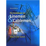 The Guidebook for Linemen and Cablemen by Wayne Van Soelen, 9781337509688
