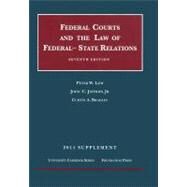 Low and Jeffries' the Federal Courts and the Federal-State Relations, 7th, 2011 Supplement by Low, Peter W.; Jeffries, John C., Jr.; Bradley, Curtis A., 9781599419688