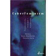 CyberFeminism by Hawthorne, Susan; Klein, Renate, 9781875559688