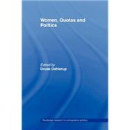 Women, Quotas and Politics by Dahlerup; Drude, 9780415429689