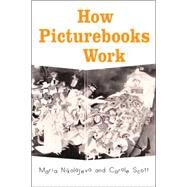 How Picturebooks Work by Nikolajeva; Maria, 9780415979689
