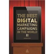 The Best Digital Marketing Campaigns in the World II by Ryan, Damian, 9780749469689
