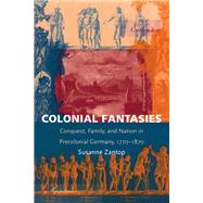 Colonial Fantasies by Zantop, Susanne; Fish, Stanley Eugene; Jameson, Fredric, 9780822319689