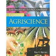 Laboratory Manual for Herren's Exploring Agriscience by Herren, Dr. Ray V., 9781435439689