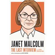 Janet Malcolm: The Last Interview and Other Conversations by MELVILLE HOUSE; Roiphe, Katie, 9781612199689