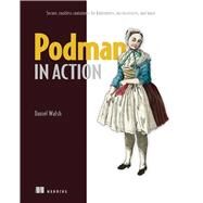 Podman in Action by Daniel Walsh, 9781633439689
