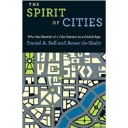 The Spirit of Cities by Bell, Daniel A.; De-Shalit, Avner, 9780691159690