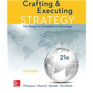 Crafting and Executing Strategy: Concepts by Arthur Thompson, 9781259899690