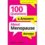 100 Questions & Answers About Menopause For Dummies by Unknown, 9781394369690