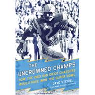 The Uncrowned Champs by Steidel, Dave; Alworth, Lance, 9781613219690