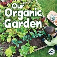 Our Organic Garden by McKenzie, Precious, 9781617419690