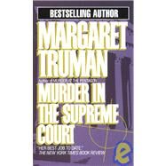 Murder in the Supreme Court by TRUMAN, MARGARET, 9780449209691