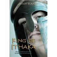 King of Ithaka by Barrett, Tracy, 9780805089691