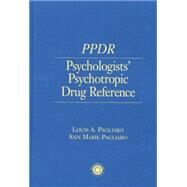 Psychologists' Psychotropic Drug Reference by Pagliaro,Louis A., 9781138009691