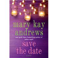 Save the Date by Andrews, Mary Kay, 9781250019691