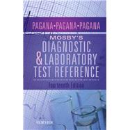 Mosby's Diagnostic and Laboratory Test Reference by Pagana, Kathleen Deska, Ph.D., R.N.; Pagana, Timothy J., M.d.; Pagana, Theresa Noel, M.D., 9780323609692