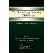 On Reading Books to Children: Parents and Teachers by van Kleeck, Anne; Stahl, Steven A.; Bauer, Eurydice B., 9780805839692
