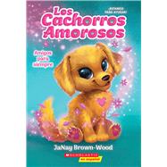 Los cachorros amorosos #1: Amigos para siempre (Love Puppies #1: Best Friends Furever) by Brown-Wood, JaNay, 9781546119692