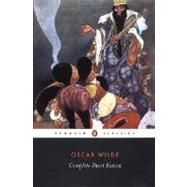 Complete Short Fiction by Wilde, Oscar (Author); Small, Ian (Editor/introduction), 9780141439693
