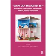What Can the Matter Be? by Bradley, Elizabeth; Emanuel, Louise, 9780367329693