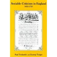 Sociable Criticism In England 1625-1725 by Trolander, Paul; Tenger, Zeynep, 9780874139693