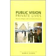 Public Vision, Private Lives by Cladis, Mark S., 9780231139694
