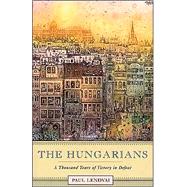 The Hungarians by Lendvai, Paul; Major, Ann, 9780691119694